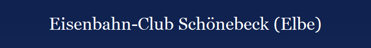 Eisenbahn-Club Schnebeck (Elbe)